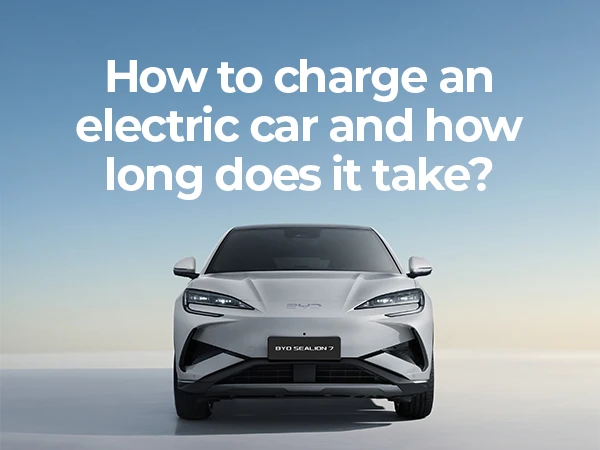How to charge an electric car and how long does it take?