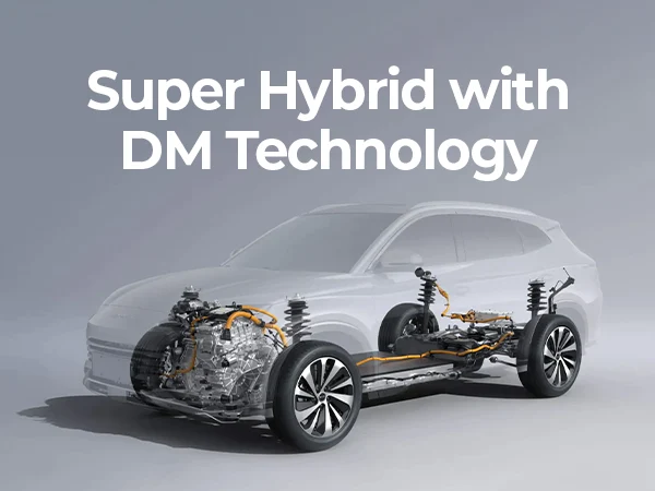 Super Hybrid with DM Technology